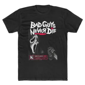 Bad Guys Never Die Tee - Men's