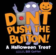 Don't Push the Button! A Halloween Treat